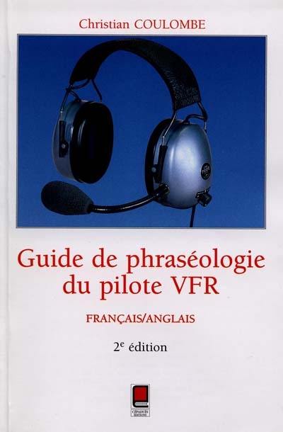 Guide de la phraséologie du pilote VFR