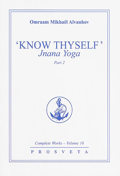 Complete works. Vol. 18. Know thyself : jnana yoga. Vol. 2