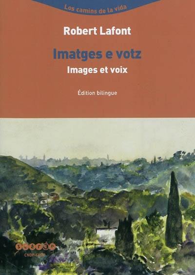 Images et voix : morceaux choisis. Imatges e votz : troces causits