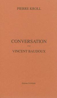 Conversation avec Vincent Baudoux