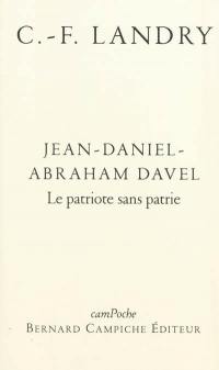 Jean-Daniel-Abraham Davel : le patriote sans patrie