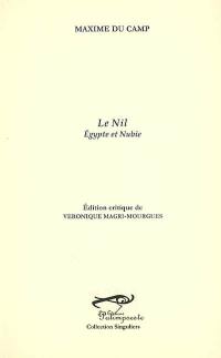 Le Nil : Egypte et Nubie