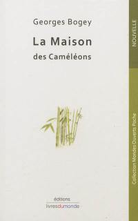 La maison des caméléons : nouvelle