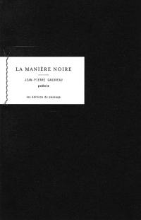 La manière noire : poèmes autour des oeuvres de Denise Fernandez Grundman