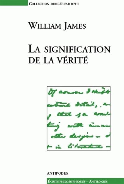 La signification de la vérité : une suite au Pragmatisme