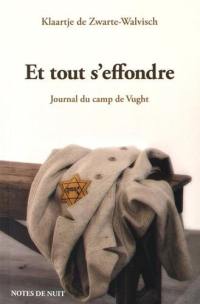 Et tout s'effondre : journal du camp de Vught