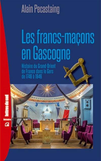 Les francs-maçons en Gascogne