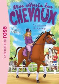 Mes amis les chevaux. Vol. 45. Le concours de dressage