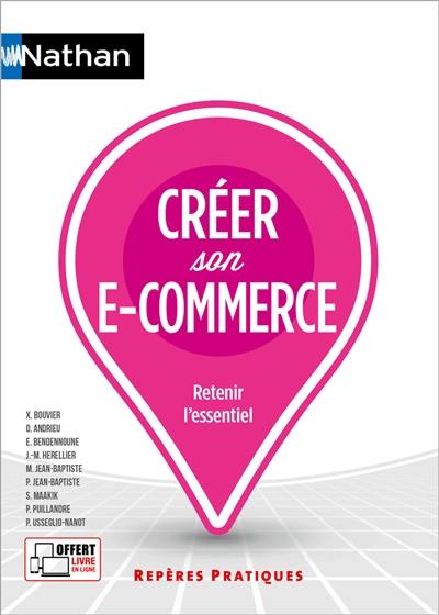 Créer son e-commerce : retenir l'essentiel