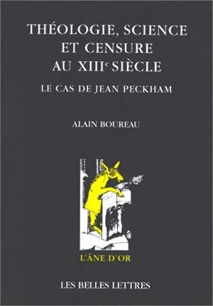 Théologie, science et censure au XIIIe siècle : le cas Jean Peckham