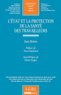 L'Etat et la protection de la santé des travailleurs