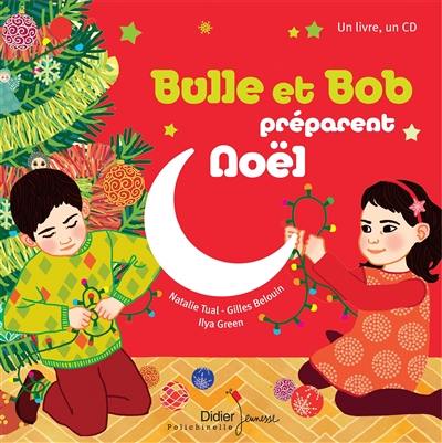 Bulle et Bob préparent Noël