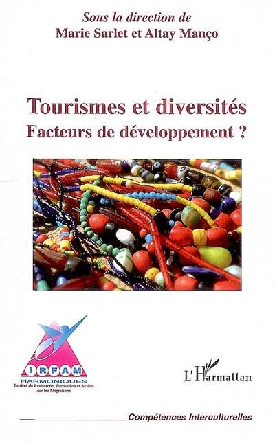 Tourismes et diversités : facteurs de développement ?