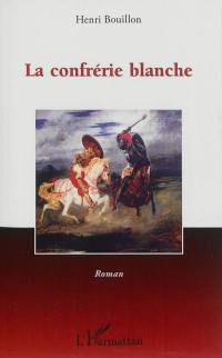 La confrérie blanche