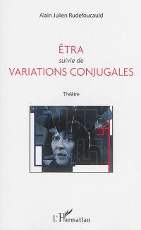 Etra. Variations conjugales