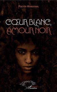 Coeur blanc, amour noir