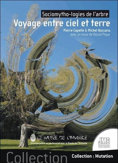 Sociomytho-logies de l'arbre : voyage entre ciel et terre