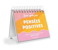 Pensées positives : 366 citations et exercices pour sourire