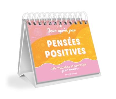 Pensées positives : 366 citations et exercices pour sourire