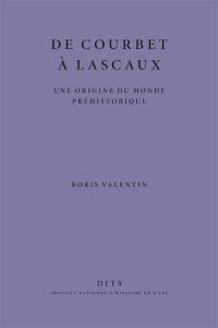 De Courbet à Lascaux : une origine du monde préhistorique