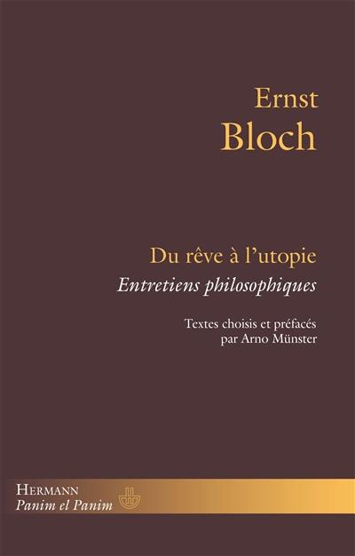 Du rêve à l'utopie : entretiens philosophiques