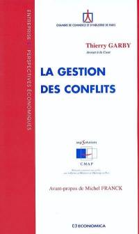 La gestion des conflits : théorie et pratique