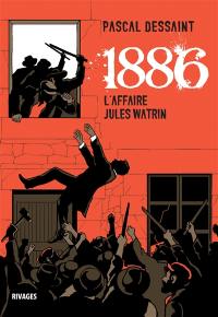 1886 : l'affaire Jules Watrin