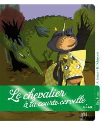 Le chevalier à la courte cervelle