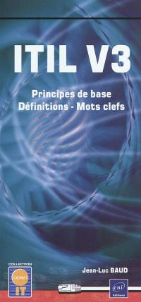 ITIL V3 : principes de base, définitions, mots-clefs