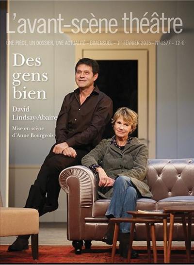 Avant-scène théâtre (L'), n° 1377. Des gens biens