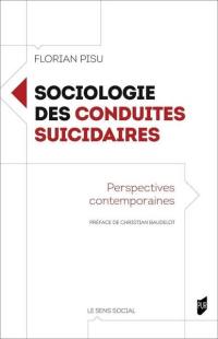 Sociologie des conduites suicidaires : perspectives contemporaines