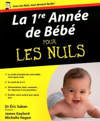 La 1re année de bébé pour les nuls