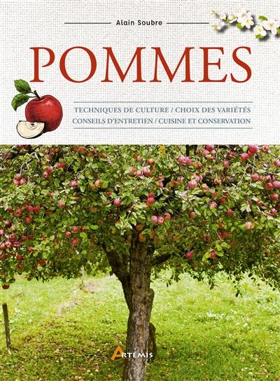 Pommes : techniques de culture, choix des variétés, conseils d'entretien, cuisine et conservation