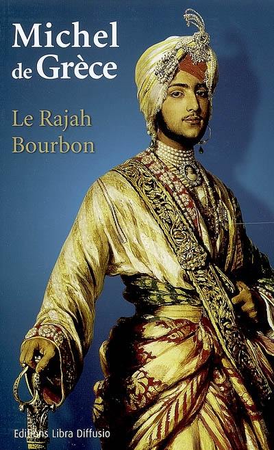 Le rajah Bourbon