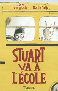 Stuart va à l'école