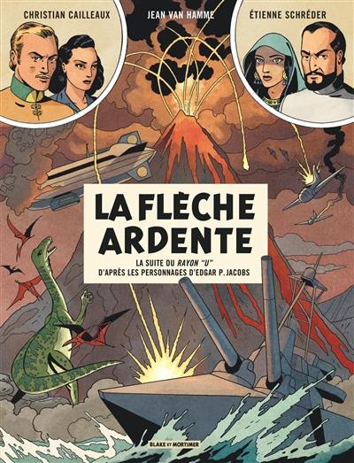 Avant Blake et Mortimer. Vol. 2. La flèche ardente