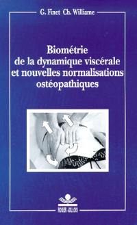 Biométrie de la dynamique viscérale : et nouvelles normalisations ostéopathiques