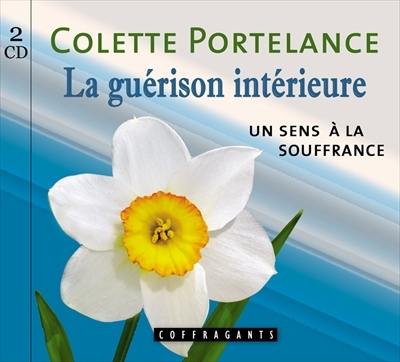 La guérison intérieure : sens à la souffrance