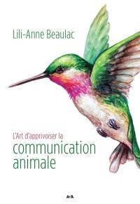 L'Art d'apprivoiser la communication animale