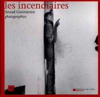 Les incendiaires : photographies