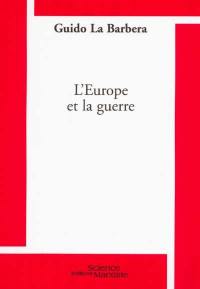 L'Europe et la guerre