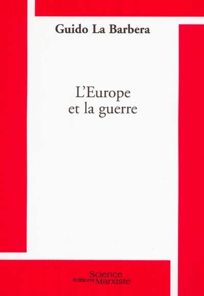 L'Europe et la guerre