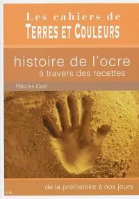 Histoire de l'ocre à travers des recettes