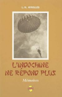 L'Indochine ne répond plus