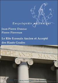 Le rite écossais ancien et accepté des hauts grades au sein du Grand Orient de France