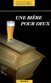 Une bière pour deux