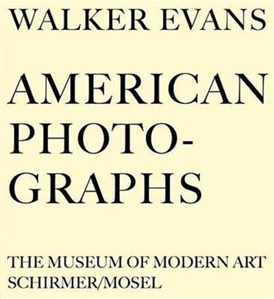 Walker Evans American Photographs