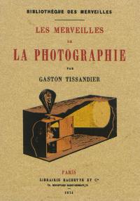 Les merveilles de la photographie