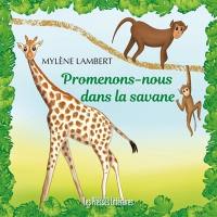 Promenons-nous dans la savane