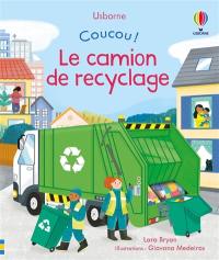 Coucou !. Le camion de recyclage